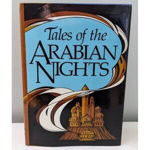 Tales Of The Arabian Nights Hardcover Book with Dust Jacket & Illustrated 1984